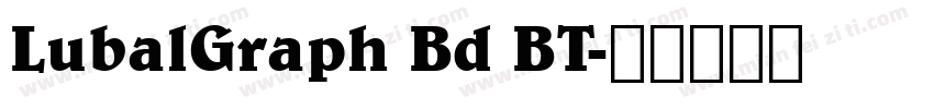 LubalGraph Bd BT字体转换